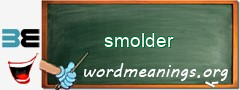 WordMeaning blackboard for smolder